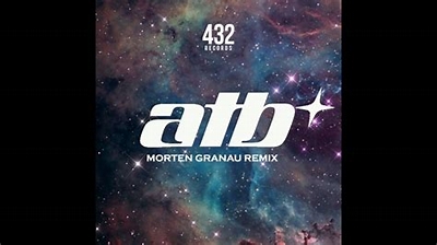 ATB Ecstasy (Morten Granau Remix)